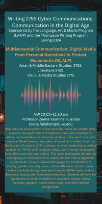 Multisensorial Communication: Digital Media from Personal Narratives to Protest Movements (W, ALP)