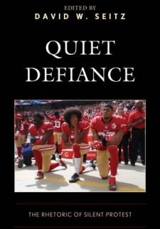 Quiet Defiance: The Rhetoric of Silent Protest Silent Protest